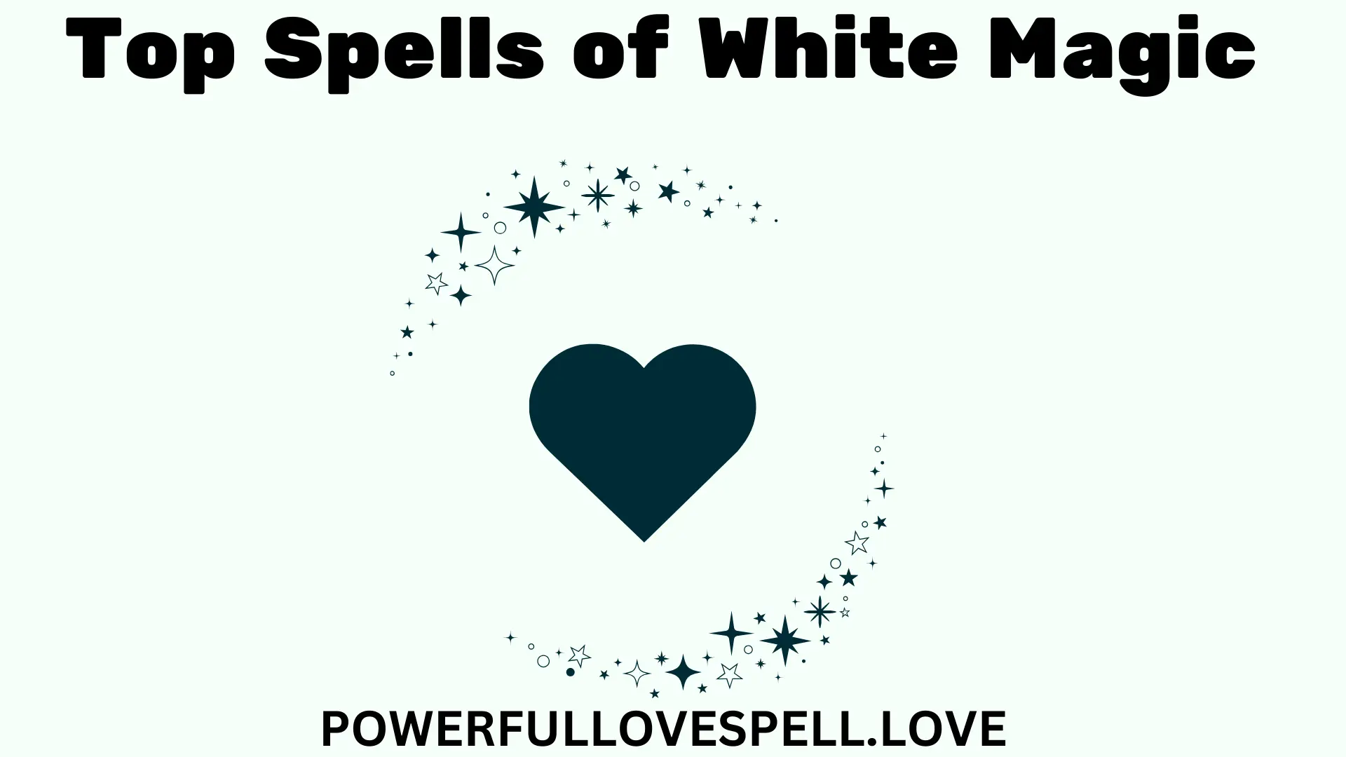 What Are The Top Spells of White Magic For Love To Cast